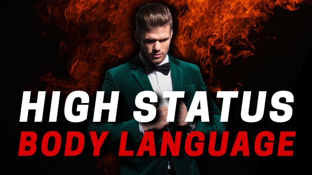 High Status Body Language For Men